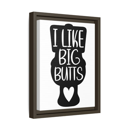 I Like Big Butts Framed Canvas Bathroom Art