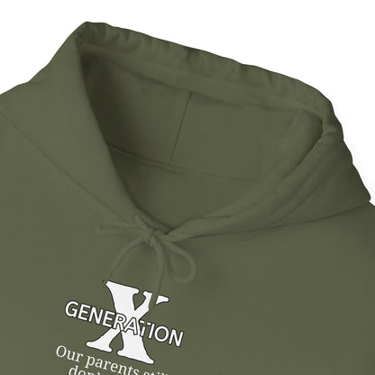 GenX Our Parents Still Don't Know Where We Are ...Heavy Blend™ Hooded Sweatshirt