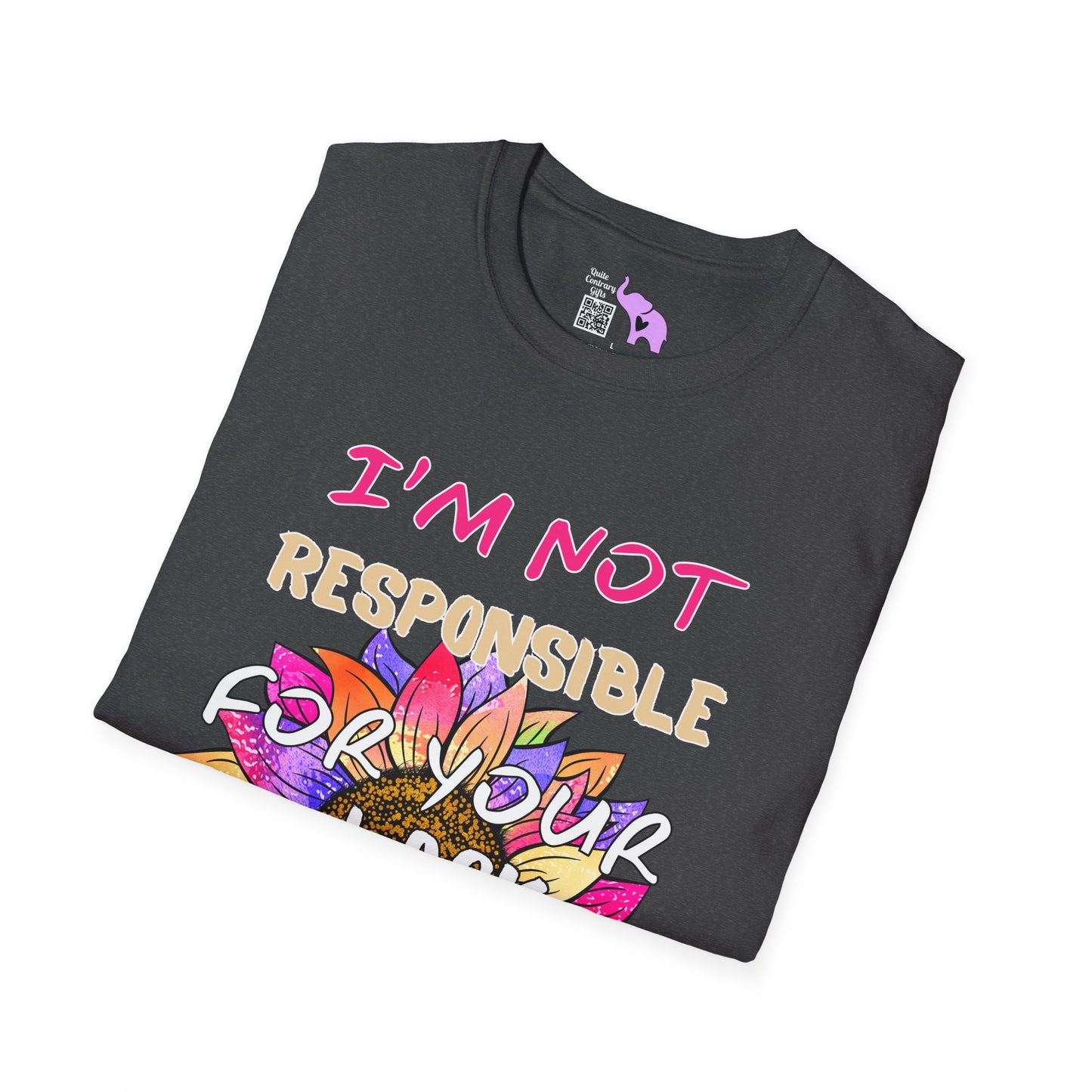 I Am Not Responsible for Your Lack of Knowledge Adult T-shirt