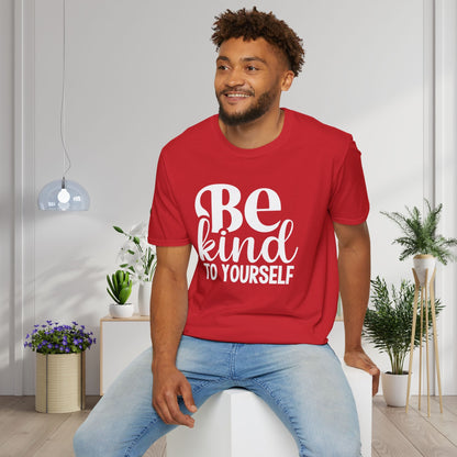 Be Kind To Yourself Adult T-shirt
