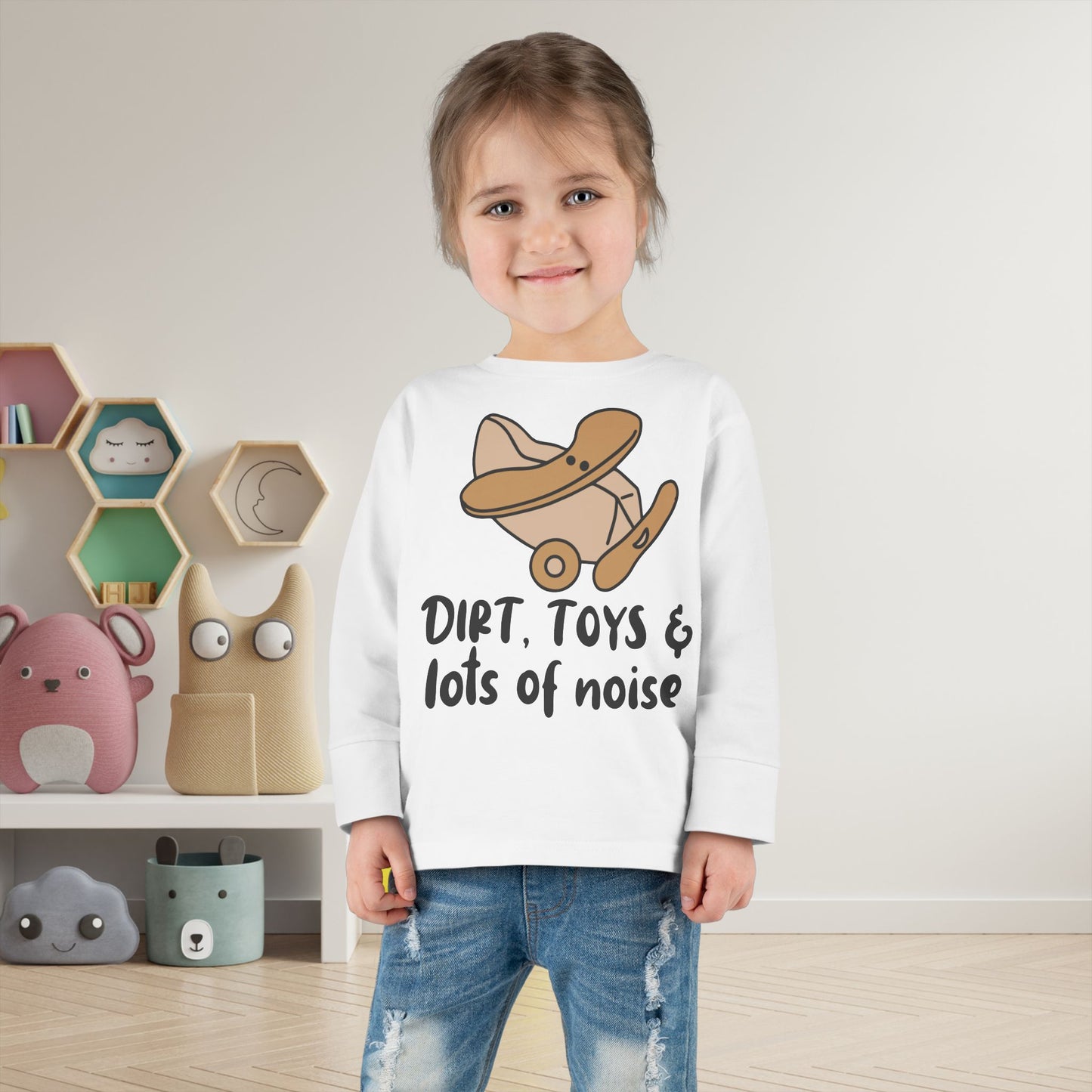 Dirt, Toys, & Lots of Noise Toddler Long Sleeve Tee