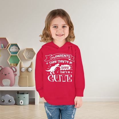 My Parents Think They're in Charge That's So Cute Toddler Hoodie