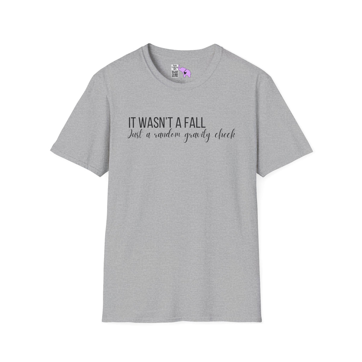 It Wasn't A Fall, Just A Random Gravity Check Adult T-shirt