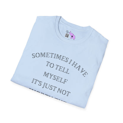 Sometimes I Have To Tell Myself That It's Just Not Worth The Jail Time Adult T-shirt