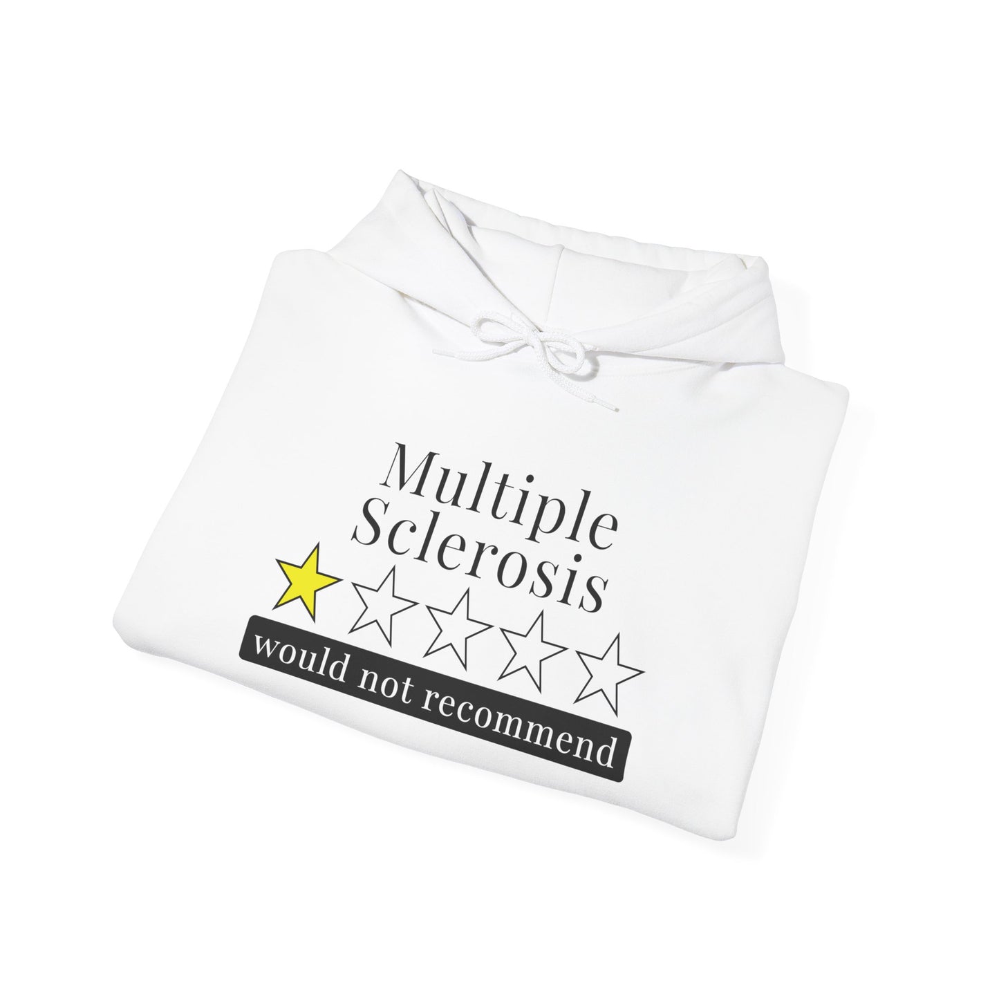 Multiple Sclerosis 1 Star Would Not Recommend Heavy Blend™ Hooded Sweatshirt
