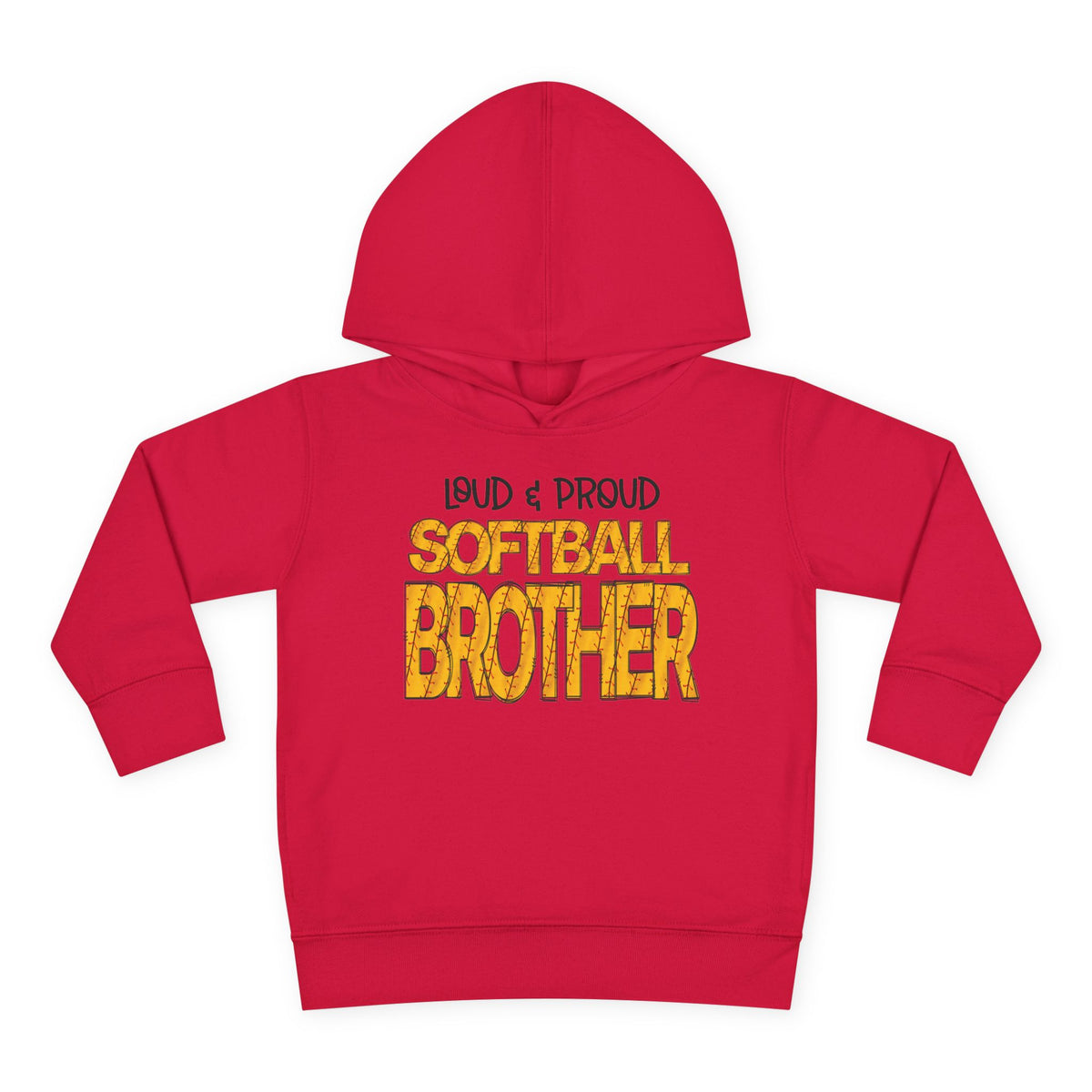 Loud & Proud Softball Brother Toddler Hoodie