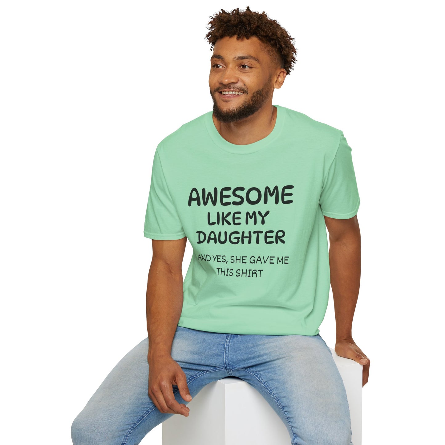 Awesome Like My Daughter T-shirt