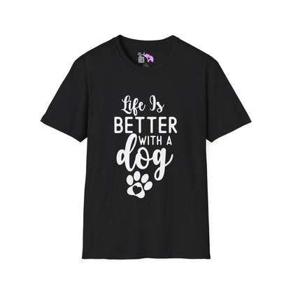 Life Is Better With A Dog Adult T-shirt