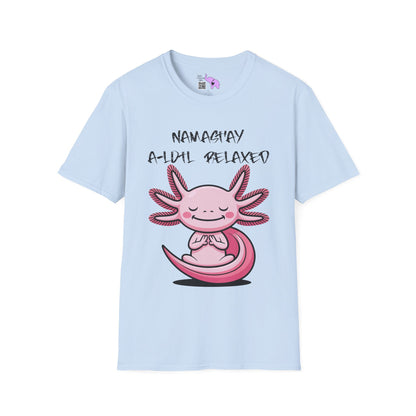 Namast’ay A-lotl Relaxed Adult T-shirt