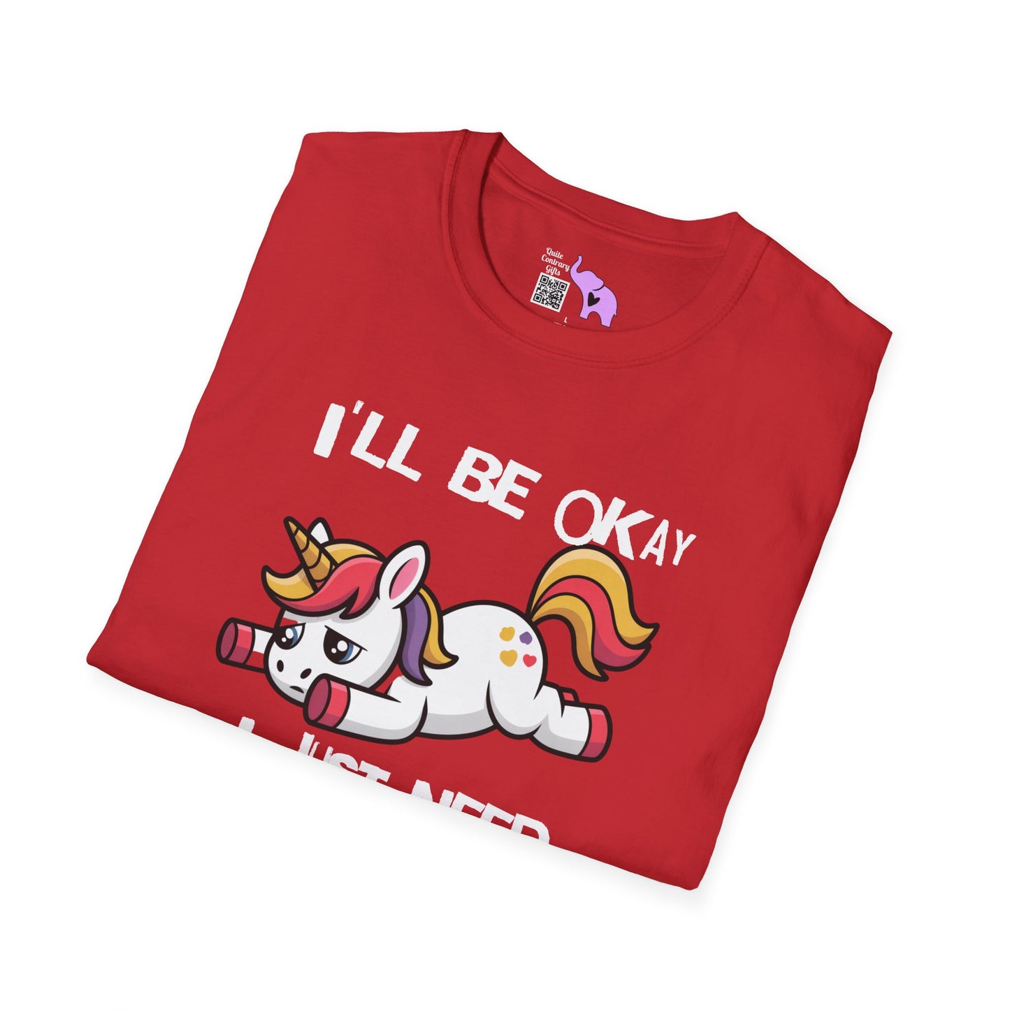 I'll Be Okay I Just Need To Be Dramatic First (Unicorn) Adult T-shirt