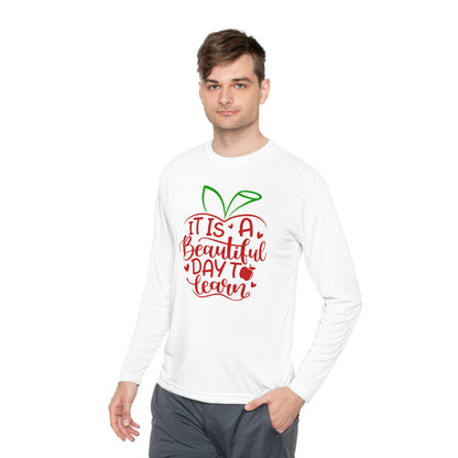 It's A Beautiful Day To Learn Adult Long Sleeve Tee