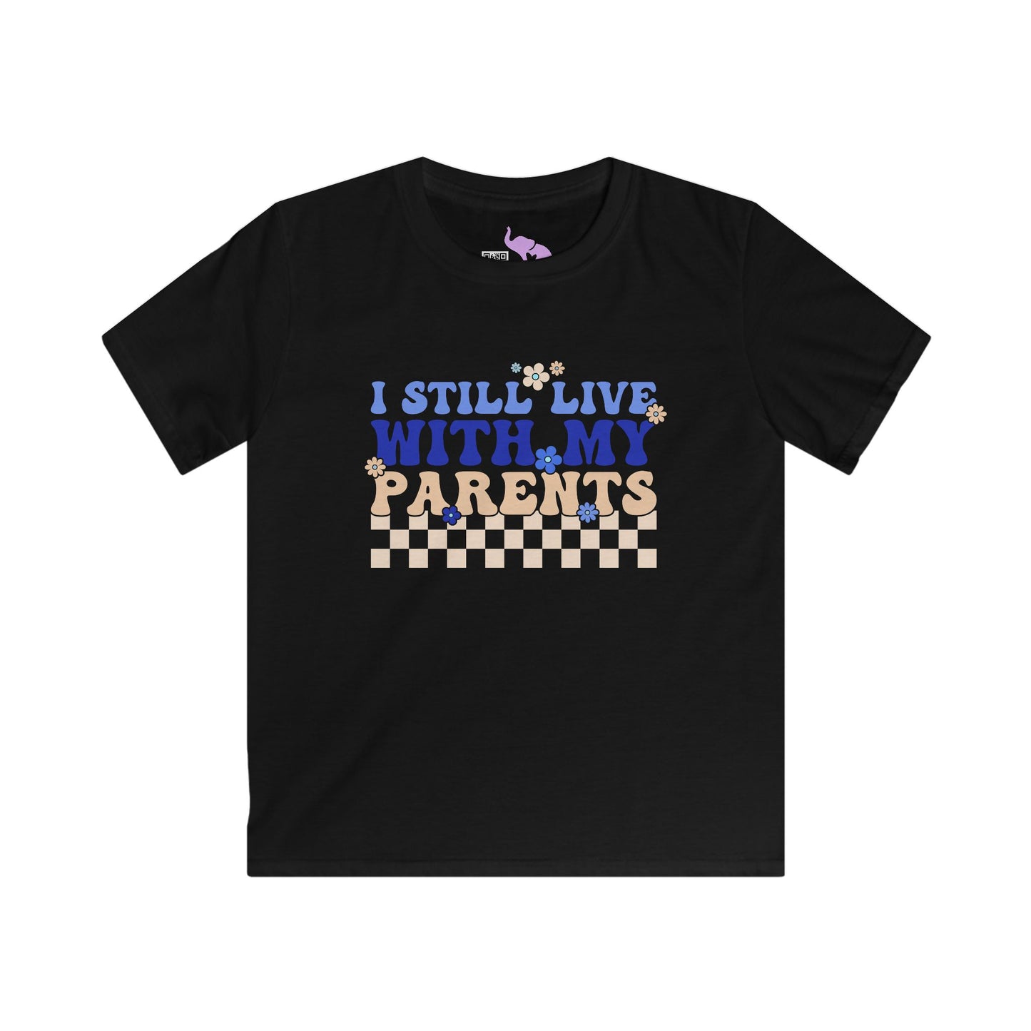 I Still Live With My Parents Youth Softstyle Tee
