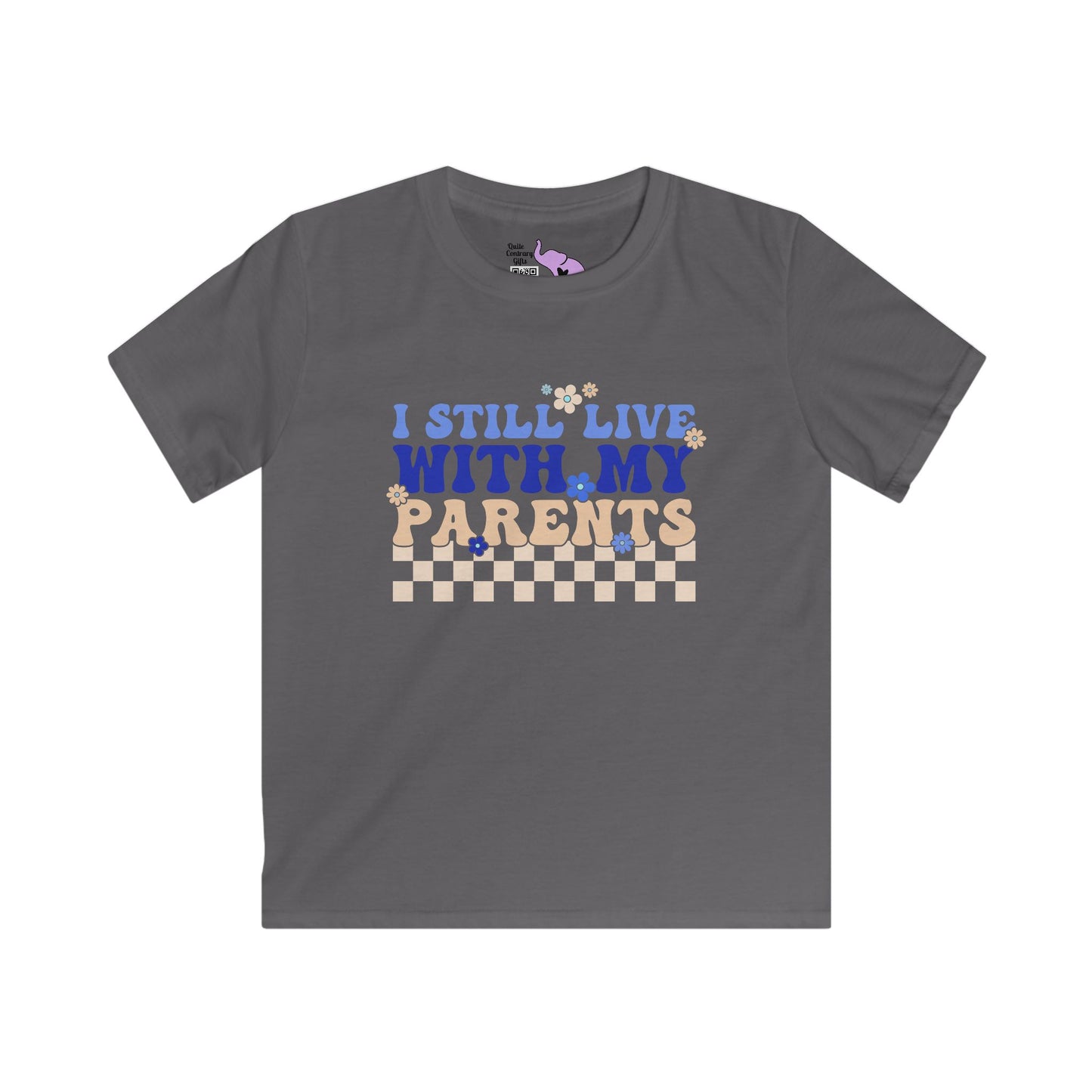 I Still Live With My Parents Youth Softstyle Tee