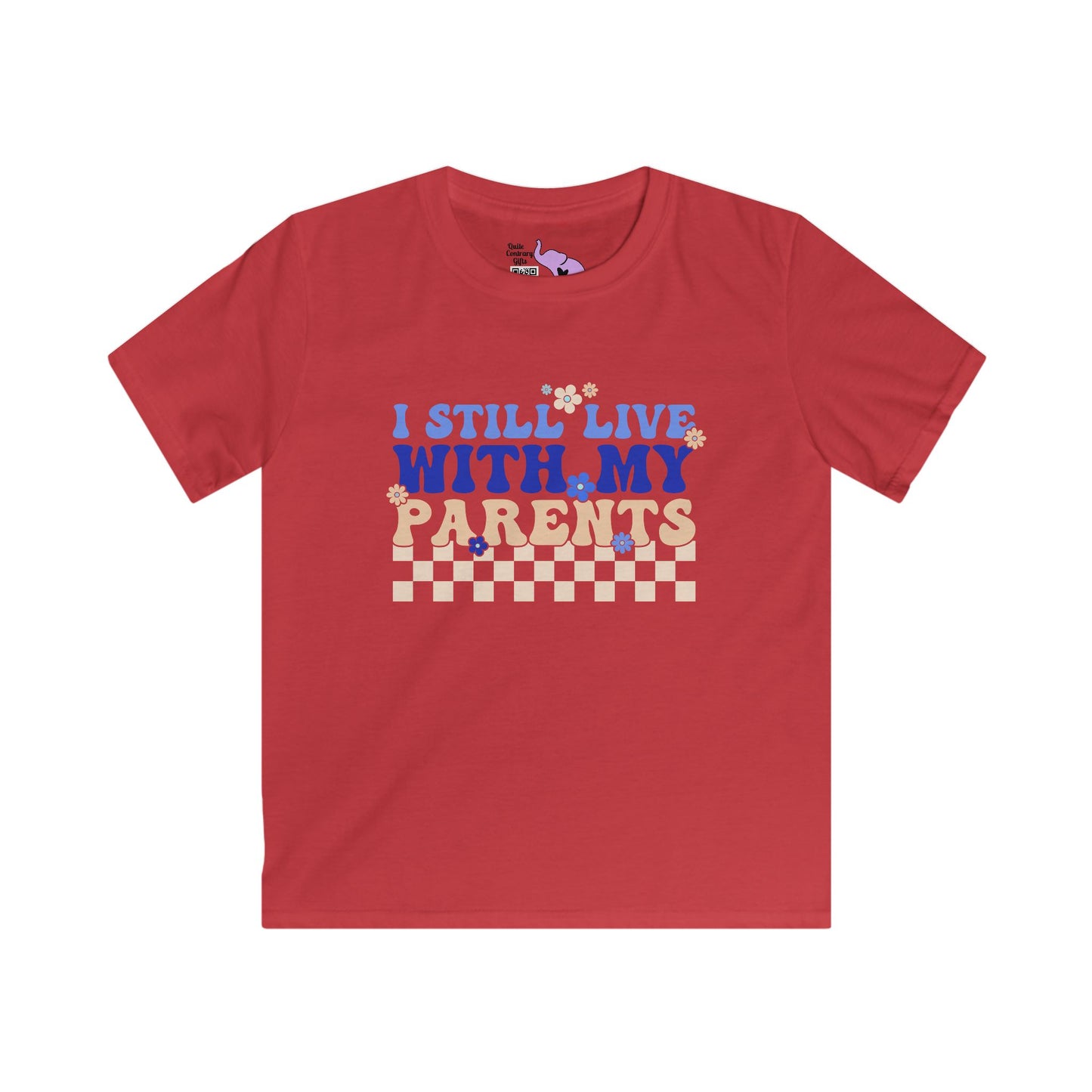 I Still Live With My Parents Youth Softstyle Tee