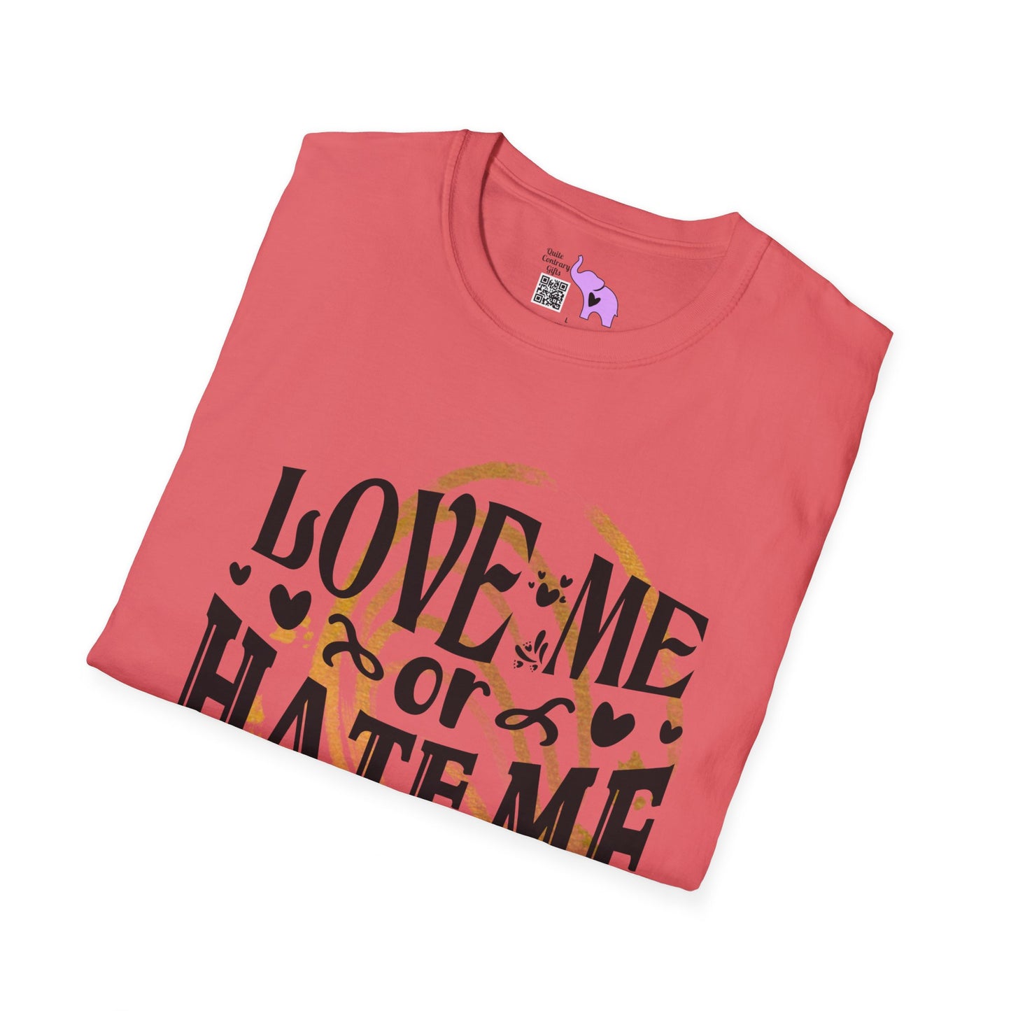 Love Me Or Hate Me I'm Still Going To Shine T-shirt