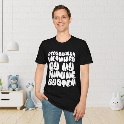Personally Victimized By My Immune System Adult T-shirt