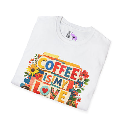 Coffee Is My Love Language Adult T-shirt
