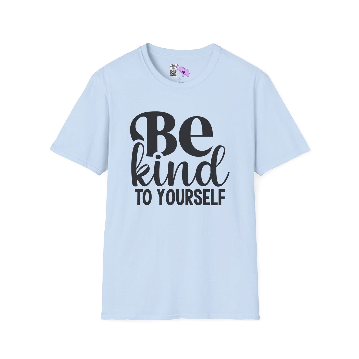 Be Kind To Yourself Adult T-shirt