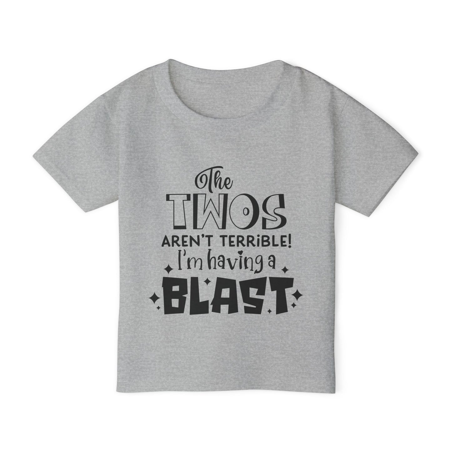 The Twos Aren't Terrible I'm Having A Blast Heavy Cotton™ Toddler T-shirt
