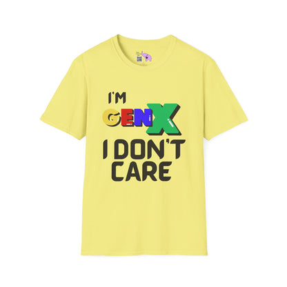 I'm GenX I Don't CareT-shirt