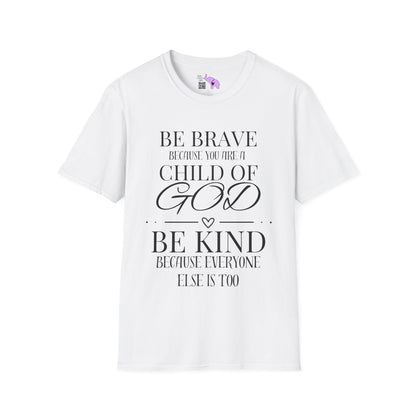 Be Brave Because You Are A Child of God T-shirt