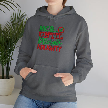 Nice Until Proven Naughty 2 Adult Heavy Blend™ Hooded Sweatshirt