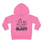The Twos Aren't Terrible I'm Having a Blast Toddler Hoodie