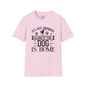 It's Not Drinking Alone If Your Dog Is Home Adult T-shirt