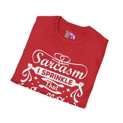 Sarcasm; I Sprinkle That Stuff On Everything Adult T-shirt