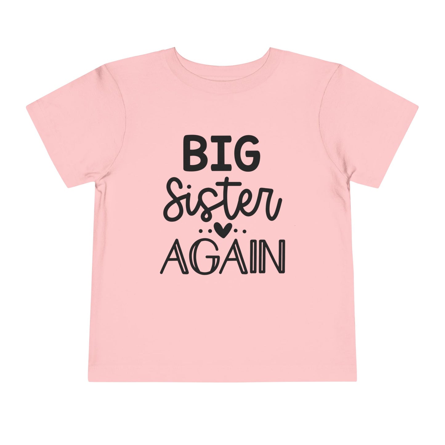 Big Sister Again Toddler Tee