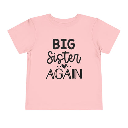 Big Sister Again Toddler Tee