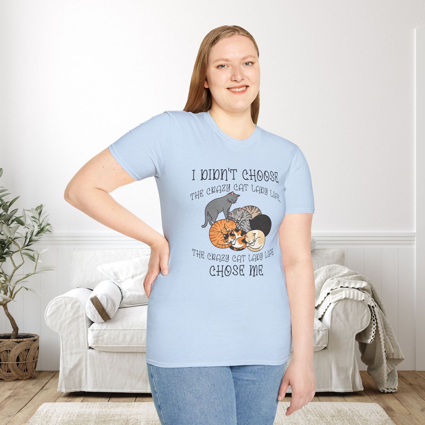 I Didn't Choose The Crazy Cat Lady Life, It Chose Me Adult T-shirt