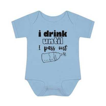 I Drink Until I Pass Out Infant Baby Rib Bodysuit