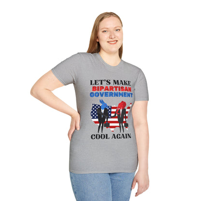 Let's Make Bipartisan Government Cool Again T-shirt