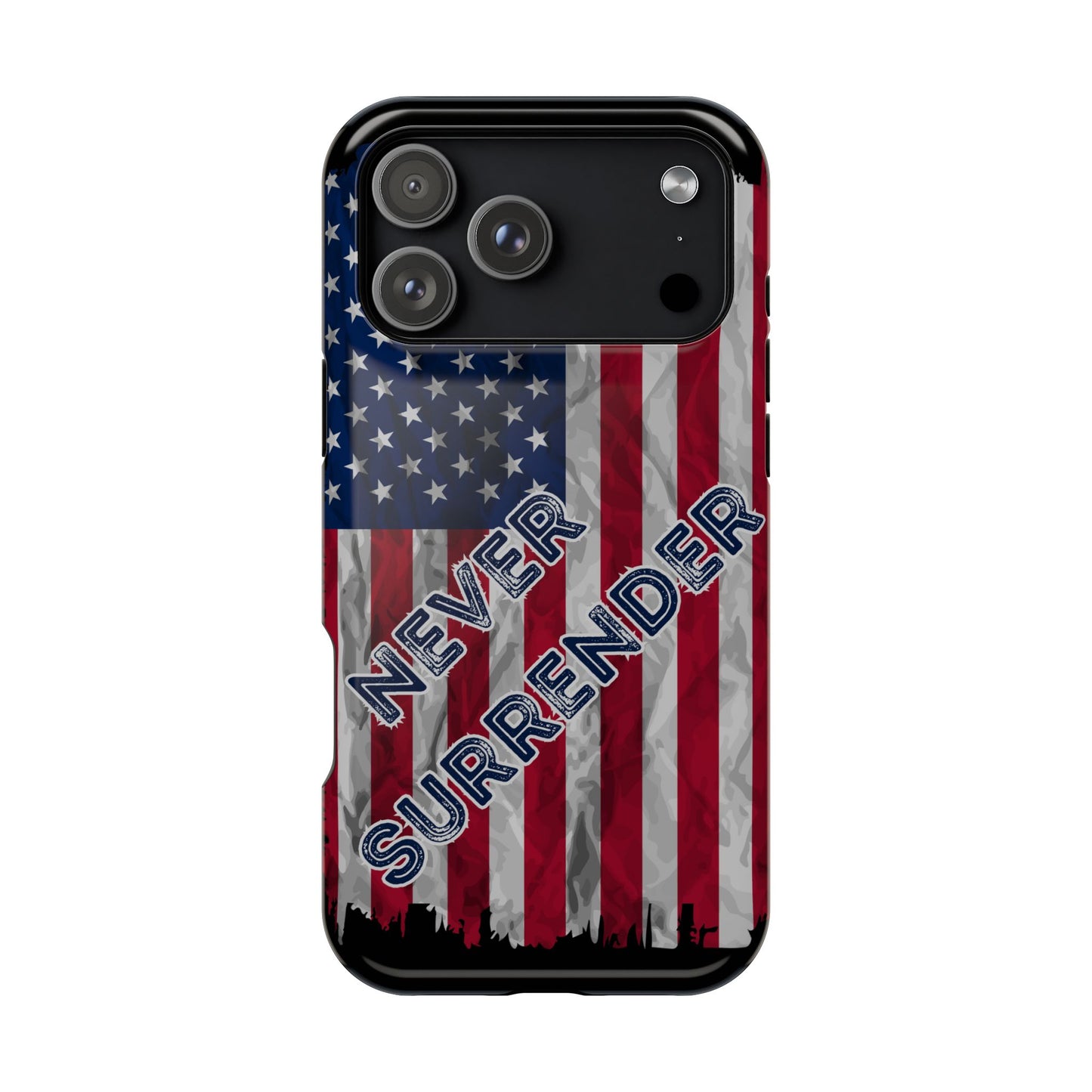 Never Surrender American Flag MagSafe® Compatible Tough Case for iPhone