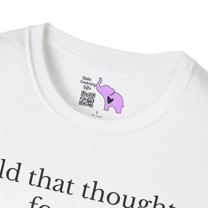 Hold That Thought... Forever Adult T-shirt