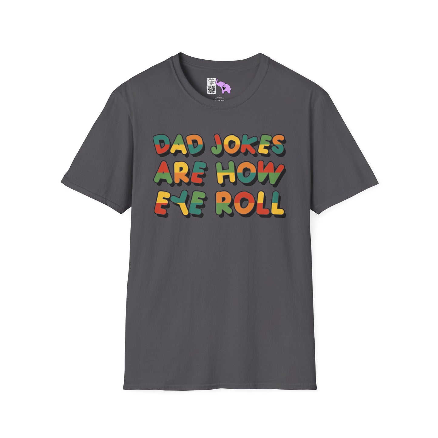 Dad Jokes Are How Eye Roll Adult T-shirt