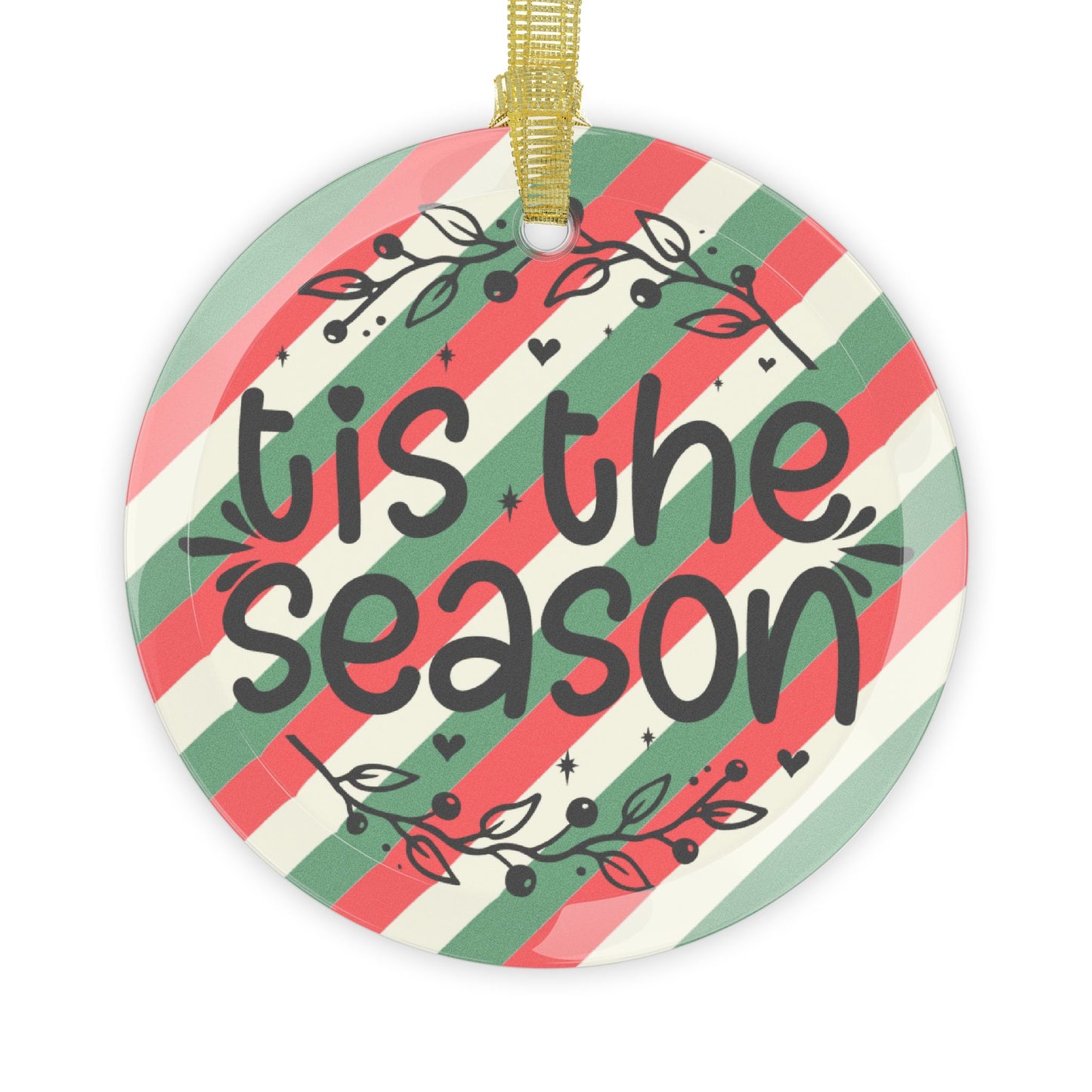 'Tis The Season Glass Ornament