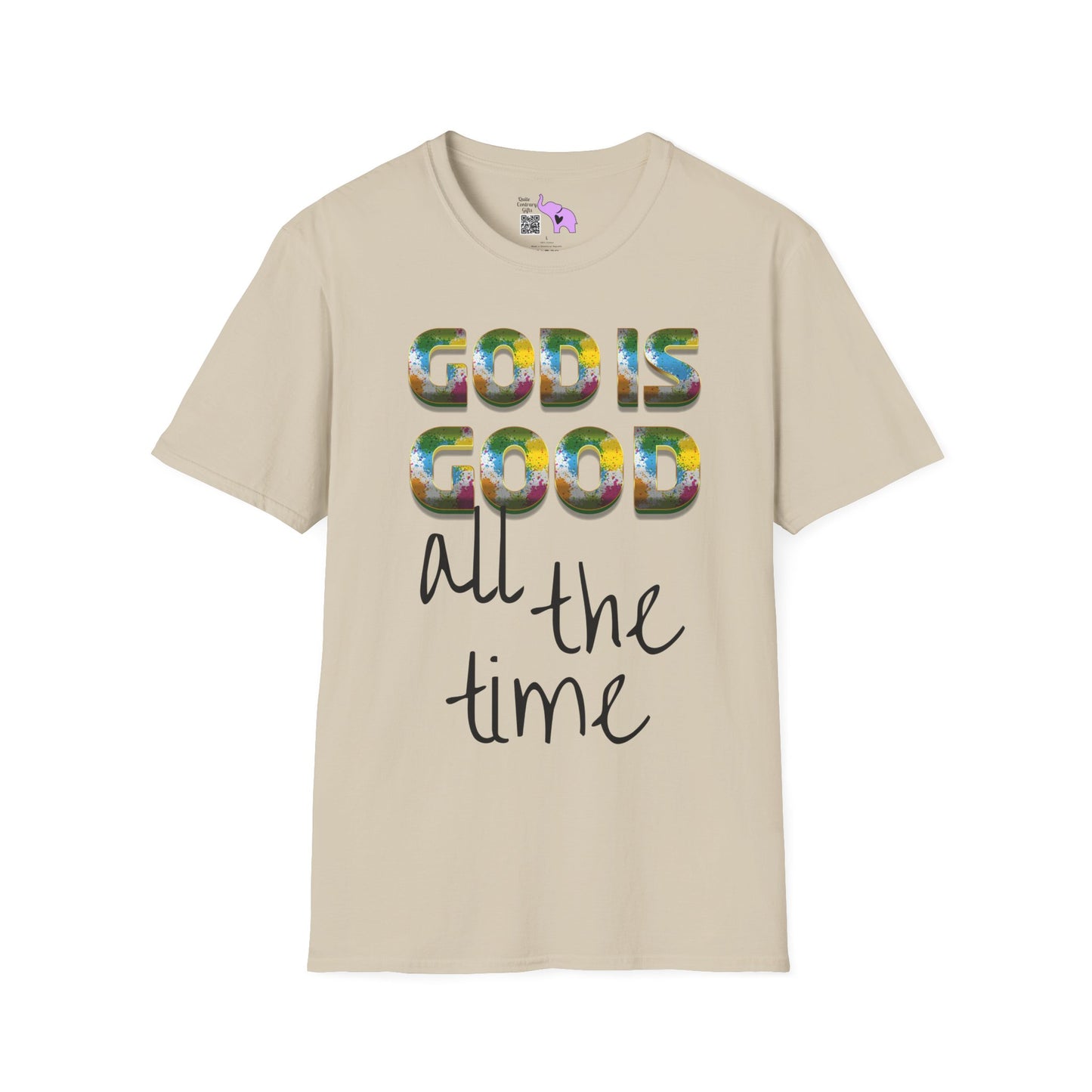 God Is Good All The Time (2) T-shirt