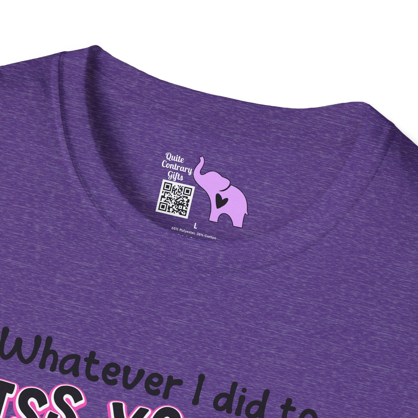 Whatever I Did... Adult T-shirt