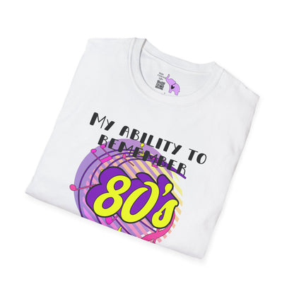 My Ability to Remember 80's Song Lyrics Far Exceeds my Ability to Remember... Adult T-shirt