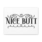 Nice Butt Canvas Art