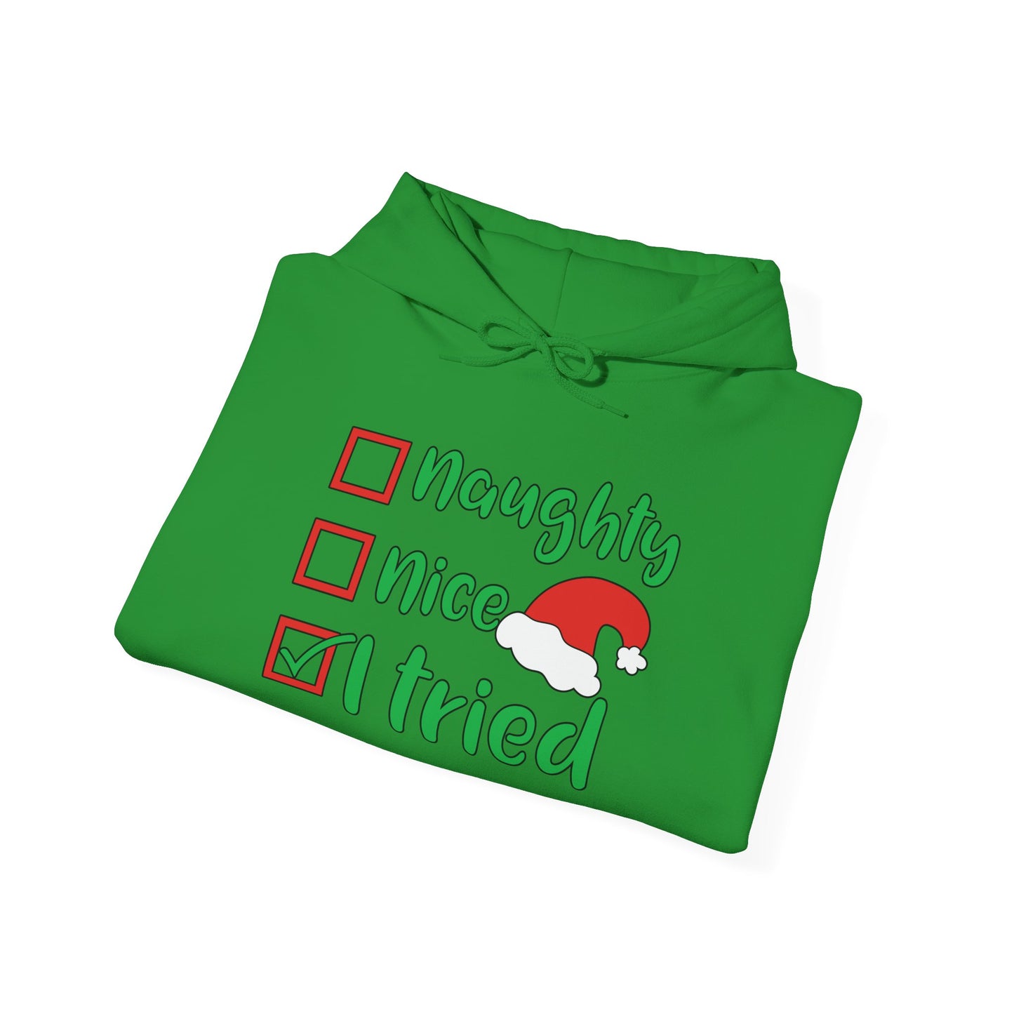 Naughty; Nice; I Tried Adult Heavy Blend™ Hoodie