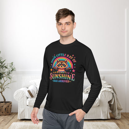 Your Little Ray of Sarcastic Sunshine Has Arrived (Racoon) Adult Long Sleeve Tee