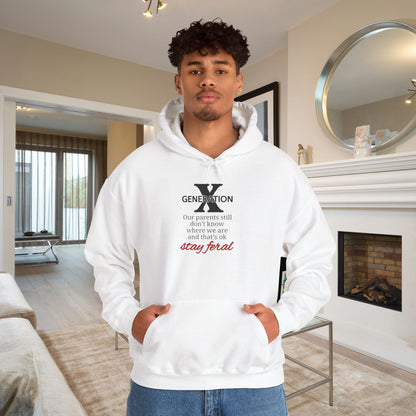 GenX Our Parents Still Don't Know Where We Are ...Heavy Blend™ Hooded Sweatshirt
