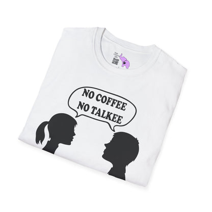 No Coffee No Talkee Adult T-shirt