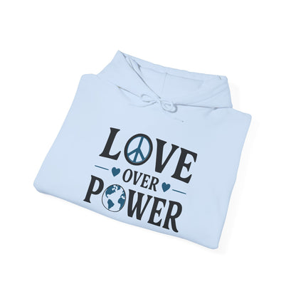 ""When the Power of Love Overcomes the Love of Power, the World Will Know Peace Heavy Blend™ Hooded Sweatshirt