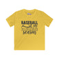 Baseball Is My Favorite Season Youth Softstyle Tee