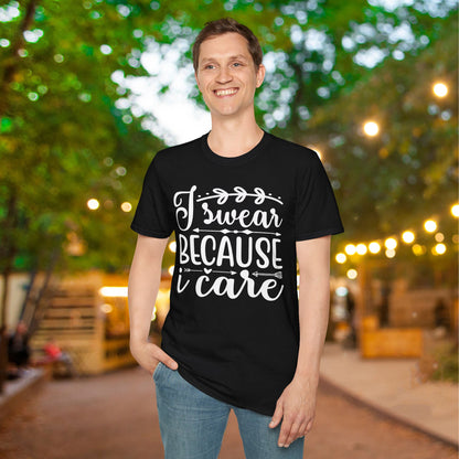 I Swear Because I Care Adult T-shirt