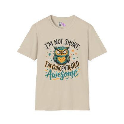 ""I'm Not Short I'm Concentrated Awesome (Owl) Adult T-shirt